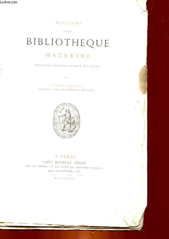 HISTOIRE DE LA BIBLIOTHEQUE MAZARINE - INCOMPLET