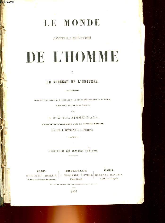 LE MONDE AVANT LA CREATION DE L'HOMME OU LE BERCEAU DE L'UNIVERS