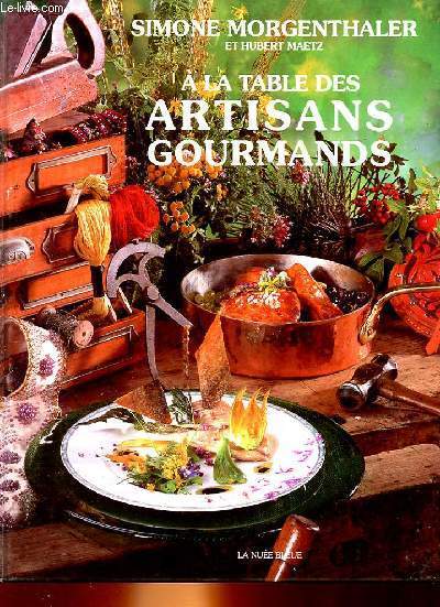 A LA TABLE DES ARTISANS GOURMANDS