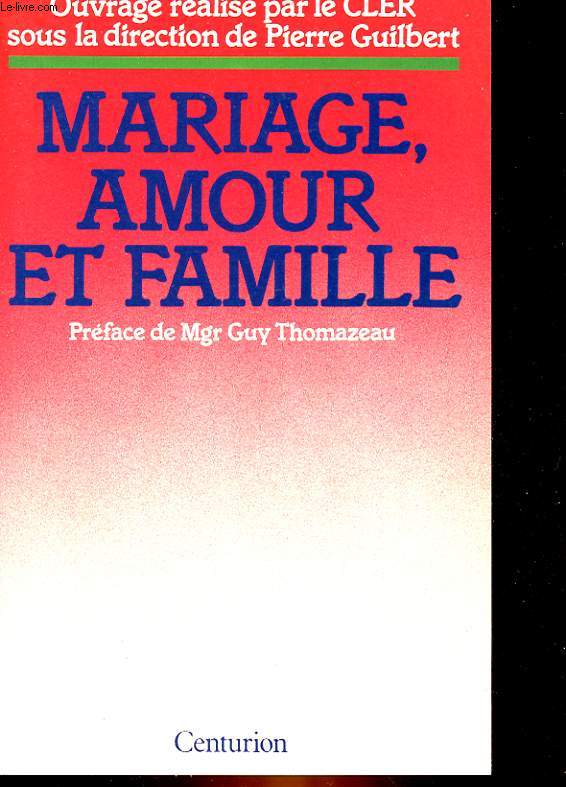 MARIAGE, AMOUR ET FAMILLE