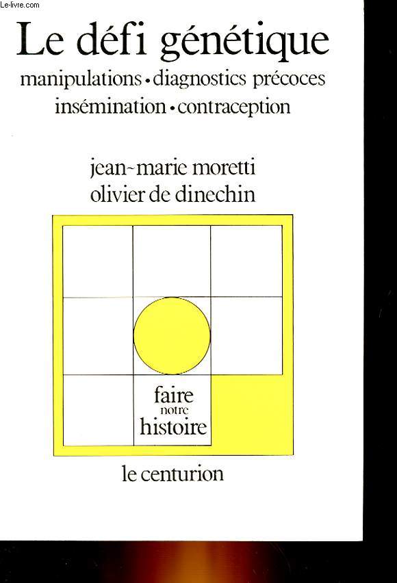 LE DEFI GENETIQUE