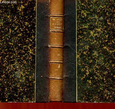 OEUVRES DIVERSES DE EMILE AUGIER : LES PARIETAIRES, LES MEPRISES DE L'AMOUR, LA QUESTION ELECTORALE, DISCOURS DE RECEPTION A L'ACADEMIE FRANCAISE, REPONSE DE M. LEBRUN, DISCOURS DE RECEPTION DE M. EMILE OLLIVIER, REPONSE A M. EMILE OLLIVIER