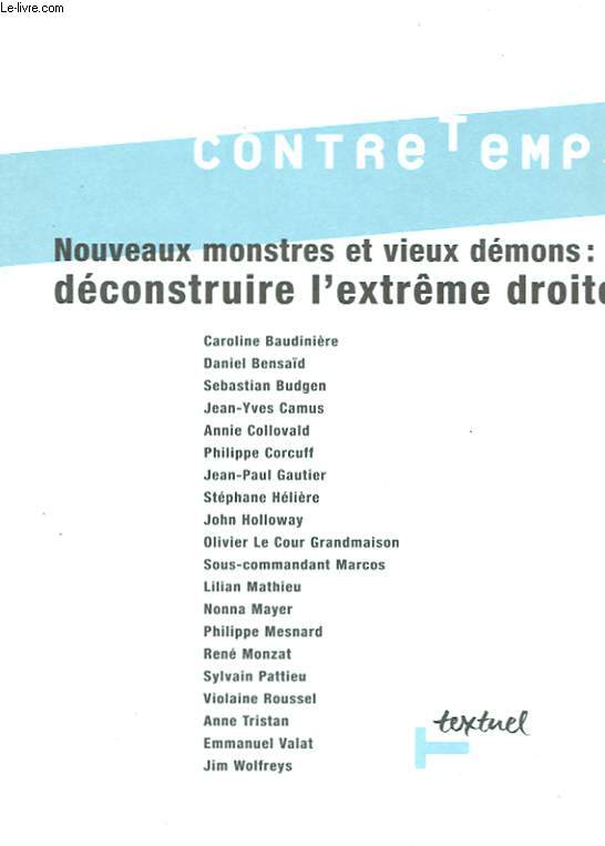 NOUVEAUX MONSTRES ET VIEUX DEMONS : DECONSTRUIRE L'EXTREME DROITE