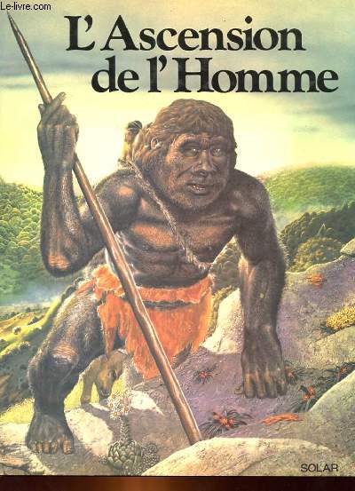 L'ASCENSION DE L'HOMME