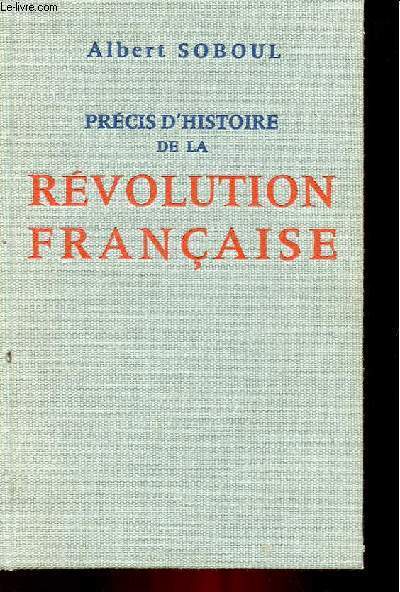 PRECIS D'HISTOIRE DE LA REVOLUTION FRANCAISE