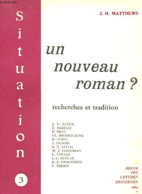 UN NOUVEAU ROMAN? RECHERCHES ET TRADITION - 1 - LA CRITIQUE ETRANGERE