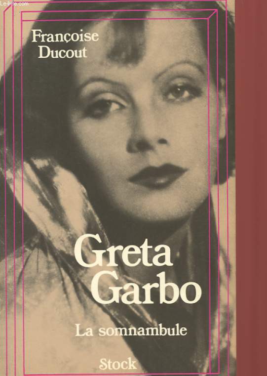 GRETA GARBO - LA SOMNAMBULE