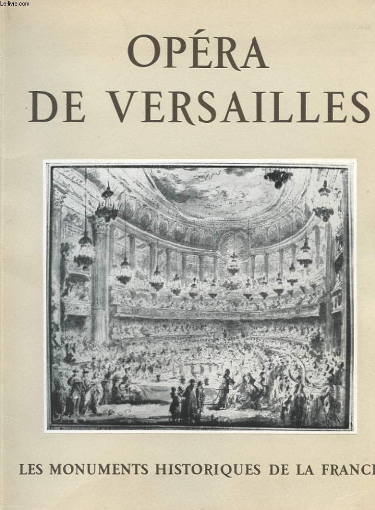OPERA DE VERSAILLES - LES MONUMENTS DE LA FRANCE - N1