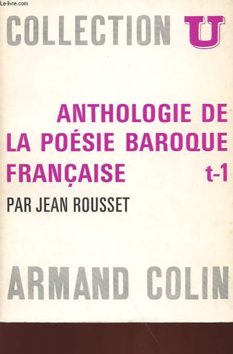 ANTHOLOGIE DE LA POESIE BAROQUE FRANCAISE - 1