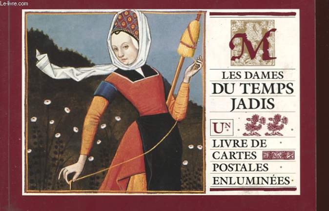 LES DAMES DU TEMPS JADIS - LIVRE DE CARTES POSTALES ENLUMINEES