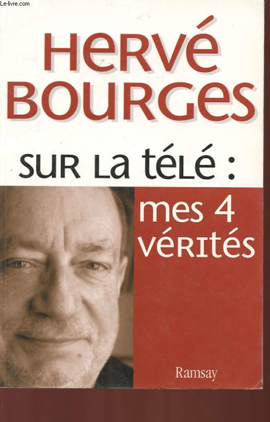 SUR LA TELE : MES 4 VERITES