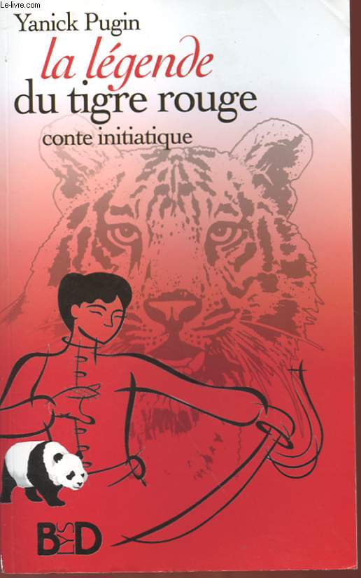 LA LEGENDE DU TIGRE ROUGE