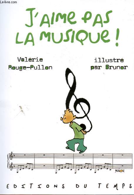 J'AIME PAS LA MUSIQUE !