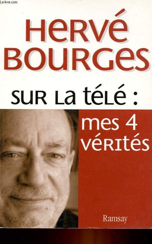 SUR LA TELE : MES 4 VERITES