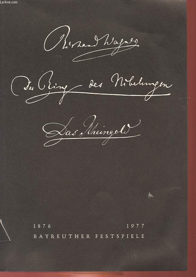 BAYREUTHER FESTSPIELE - RICHARD WAGNER : DAS RHEINGOLD