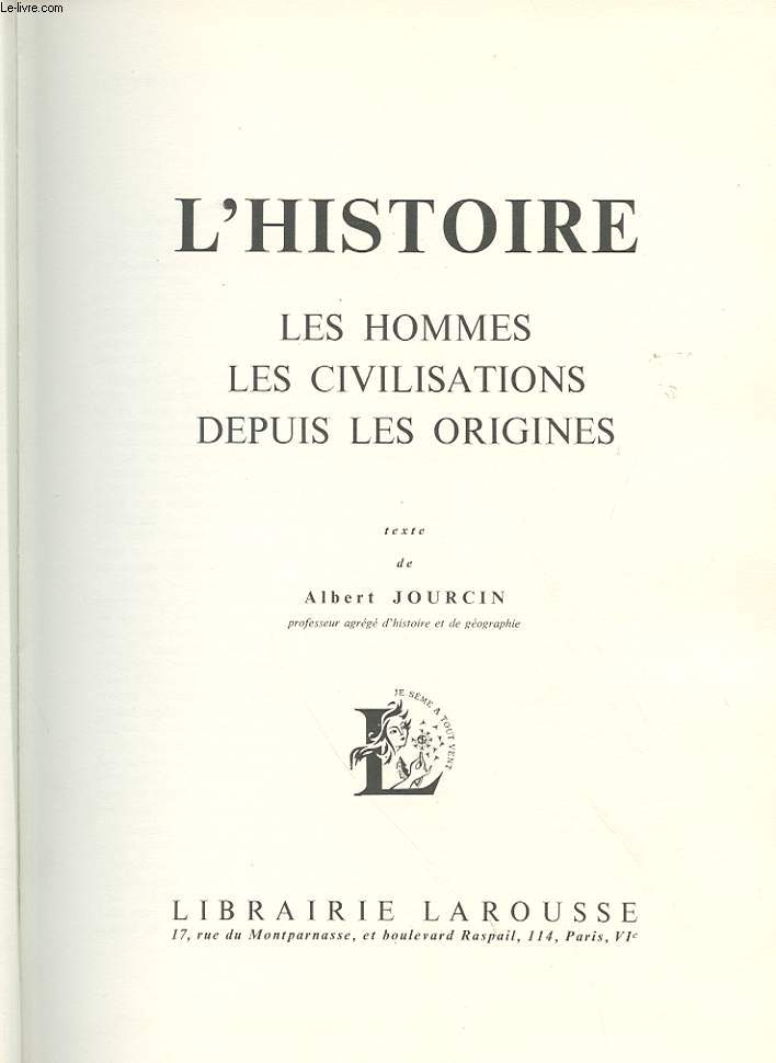 L'HISTOIRE : LES HOMMES, LES CIVILISATIONS DEPUIS LES ORIGINES