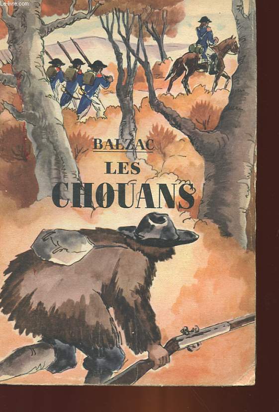 LES CHOUANS OU LA BRETAGNE EN 1799