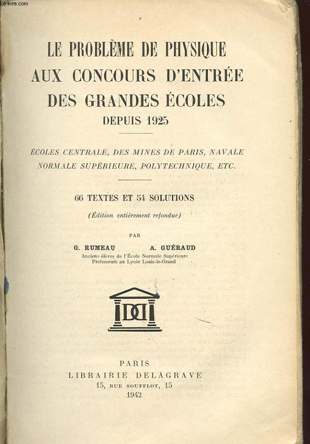 LE PROBLEME DE PHYSIQUE AUX CONCOURS D'ENTREE DES GRANDES ECOLES DEPUIS 1925