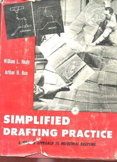 SIMPLIFIED DRAFTING PRACTICE - A MODERN APPROACH TO INDUSTRIAL DRAFTING