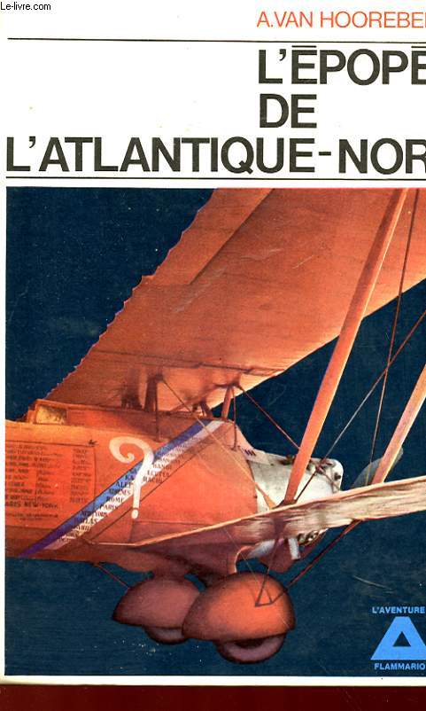 L'EPOPEE DE L'ATLANTIQUE-NORD