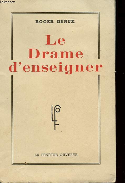 LE DRAME D'ENSEIGNER