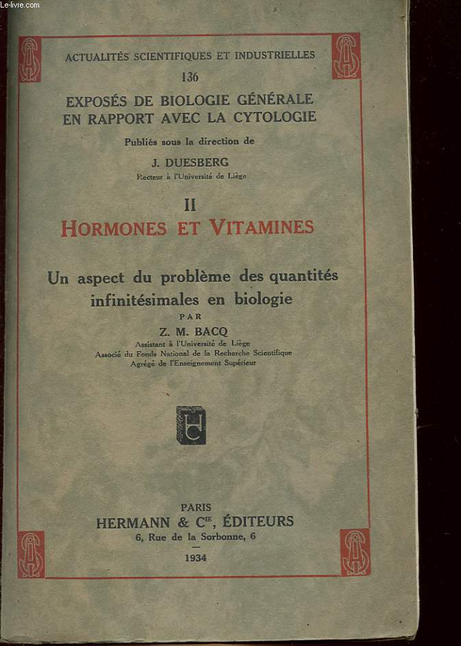 HORMONES ET VITAMINES UN ASPECT DU PROBLEME DES QUANTITES INFINITESIMALES EN BIOLOGIE