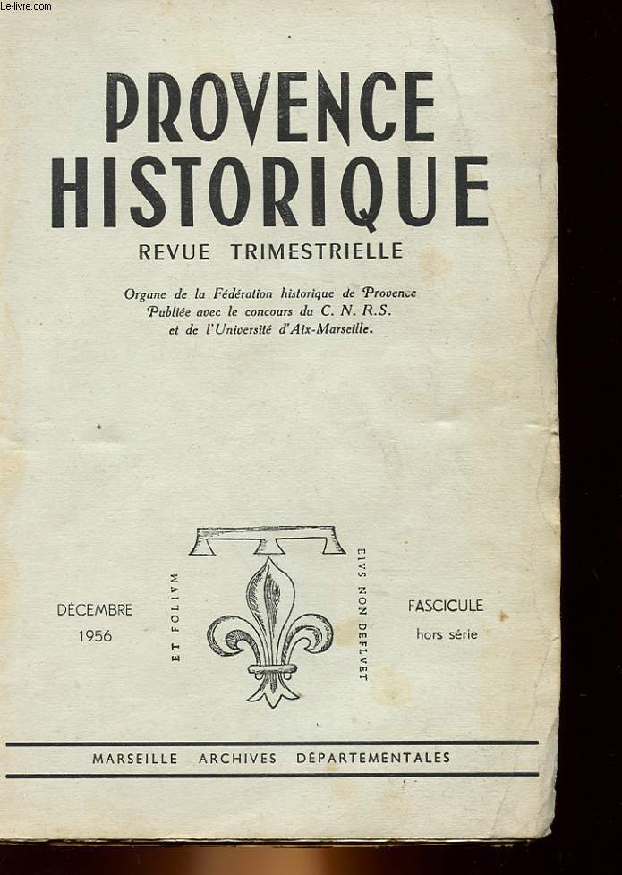 PROVENCE HISTORIQUE - REVUE TRIMESTRIELLE - MELANGES BUSQUET - QUESTIONS D'HISTOIRE DE PROVENCE ( 11 - 19 SIECLE) -