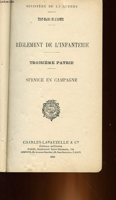 REGLEMENT DE L'INFANTERIE - 3 PARTIE - SERVICE EN CAMPAGNE