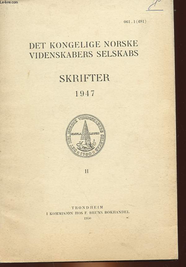 DET KONGELIGE NORSKE VIDENSKABERS SELSKABS - SKRIFTER