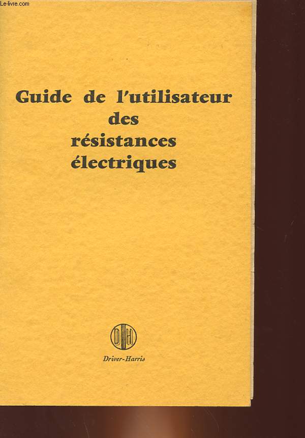 GUIDE DE L'UTILISATEUR DES RESISTANCES ELECTRIQUES