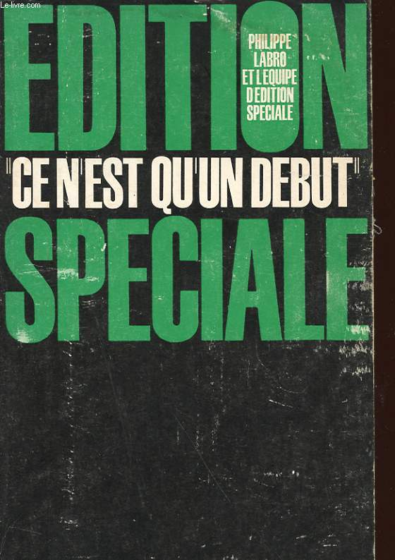 EDITIONS SPECIALE - CE N'EST QU'UN DEBUT