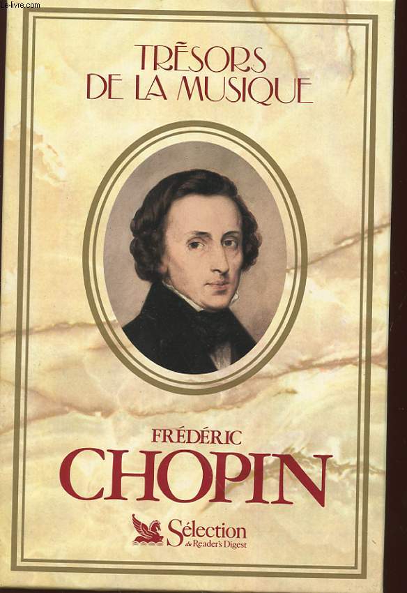 TRESOR DE LA MUSIQUE - FREDERIC CHOPIN