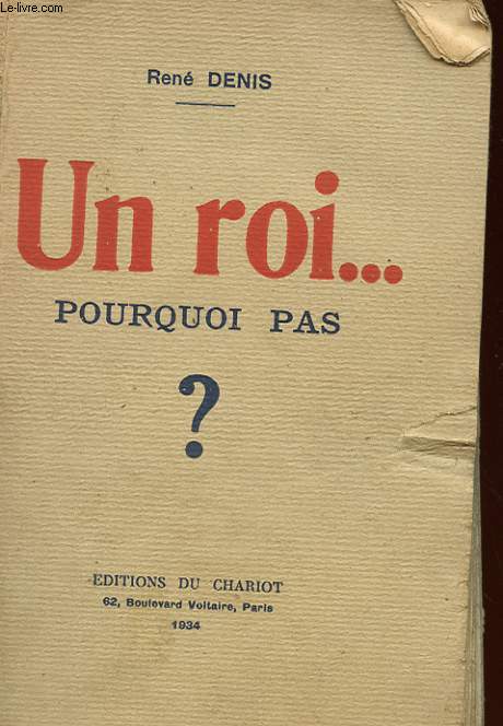 UN ROI... POURQUOI PAS?