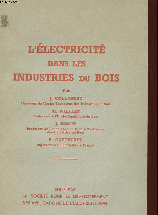 L'ELECTRICITE DANS LES INDUSTRIES DU BOIS