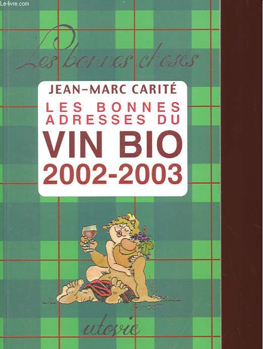LES BONNE ADRESSES DU VIN BIO 2002 - 2003