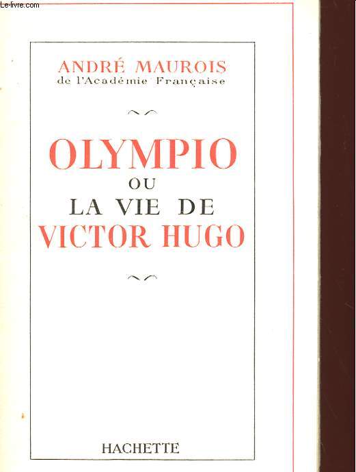 OLYMPIO OU LA VIE DE VICTOR HUGO