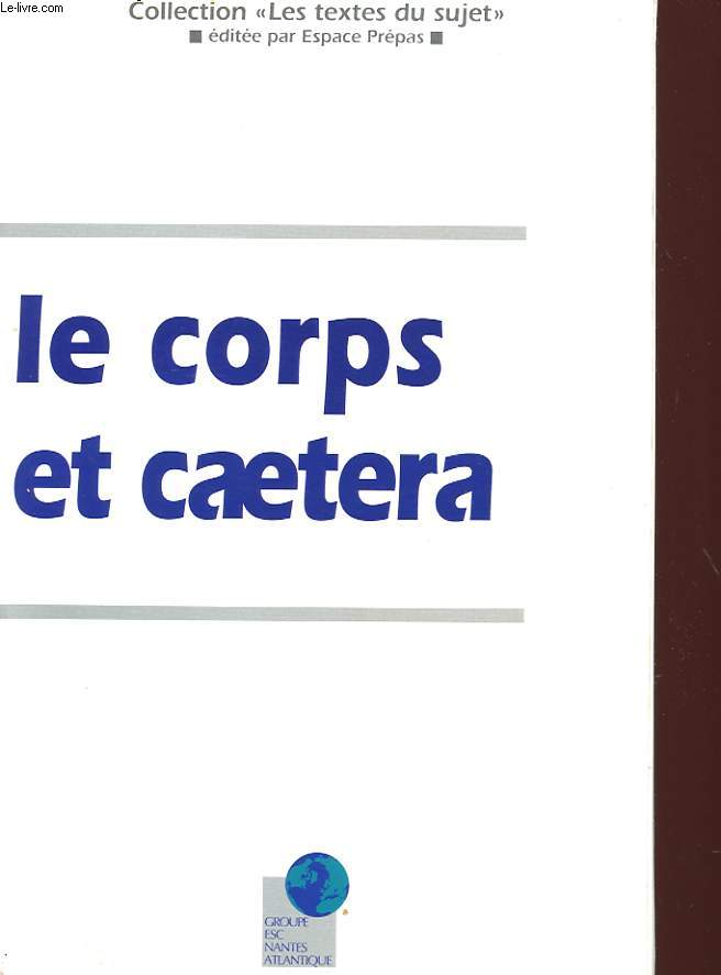 LE CORPS ET CAETER