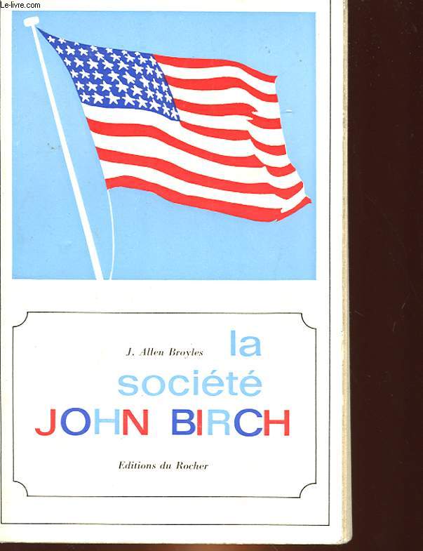 LA SOCIETE JOHN BIRCH