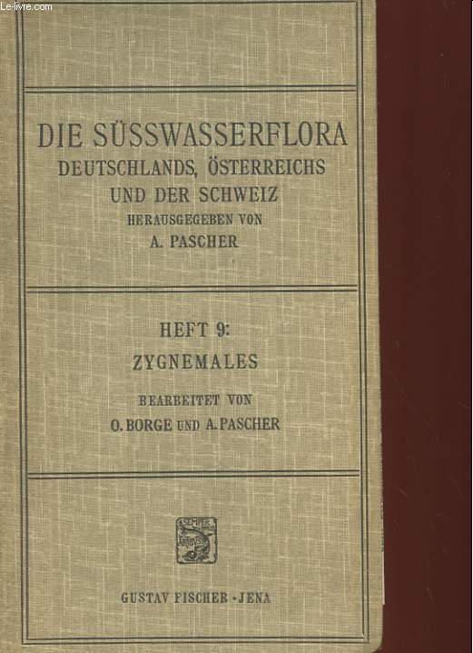 DIE SUSSWASSER-FLORA DEUTSCHLANDS, OSTERREICHS UND DER SCHWEIZ - HEFT 9 : ZYGNEMALES