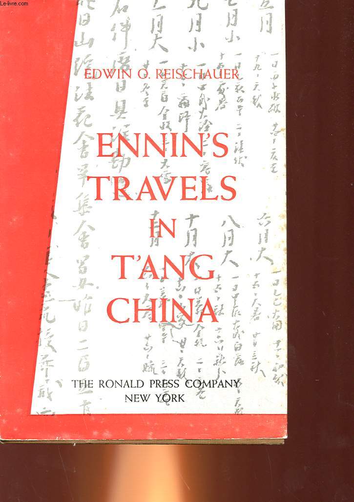 ENNIN'S TRAVELS IN T'ANG CHINA