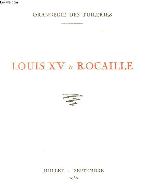 LOUIS XV & ROCAILLE