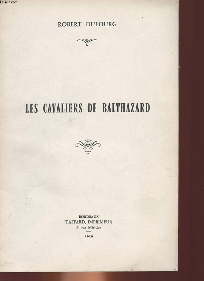 LES CAVALIERS DE BALTHAZARD