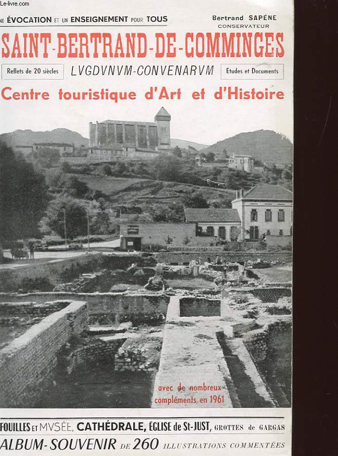SAINT-BERTRAND DE COMMINGES - CENTRE TOURISTIQUE D'ART ET D'HISTOIRE