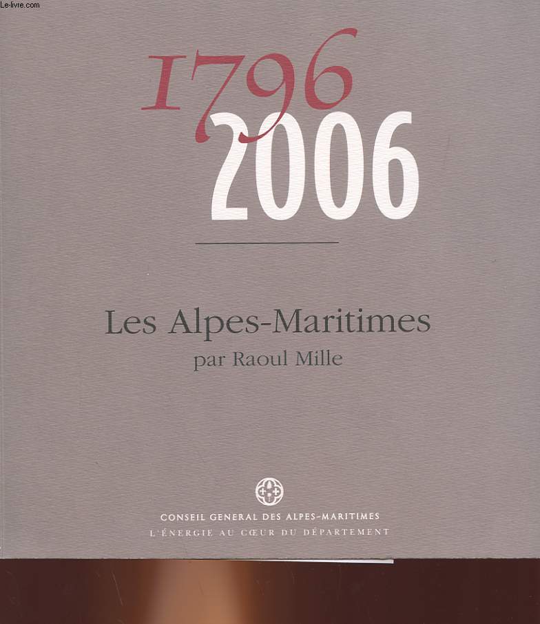 1796 - 2006 - LES ALPES MARITIMES