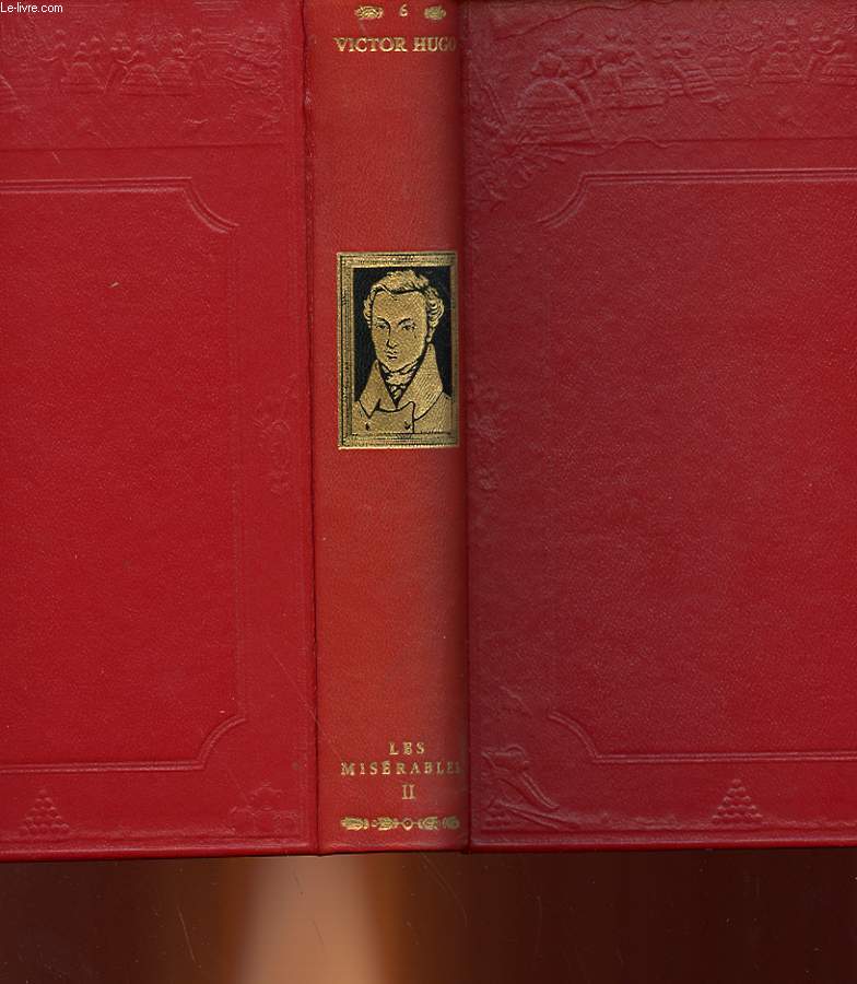 L'OEUVRE COMPLETE DE VICTORE HUGO - TOME 6 - LES MISERABLES - 2 PARTIE : COSETTE