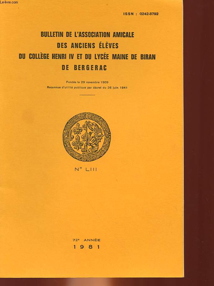 BULLETIN DE L'ASSOCIATION AMICALE DES ANCIENS ELEVES DU COLLEGE NATIONAL HENRI IV DE BERGERAC - 72 ANNEE - N53