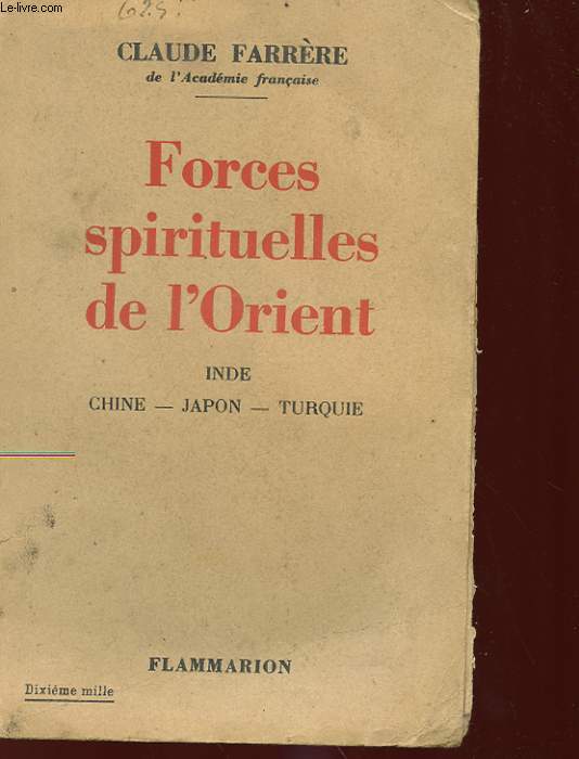 FORCES SPIRITUELLES DE L'ORIENT - INDE, CHINE, JAPON, TURQUIE
