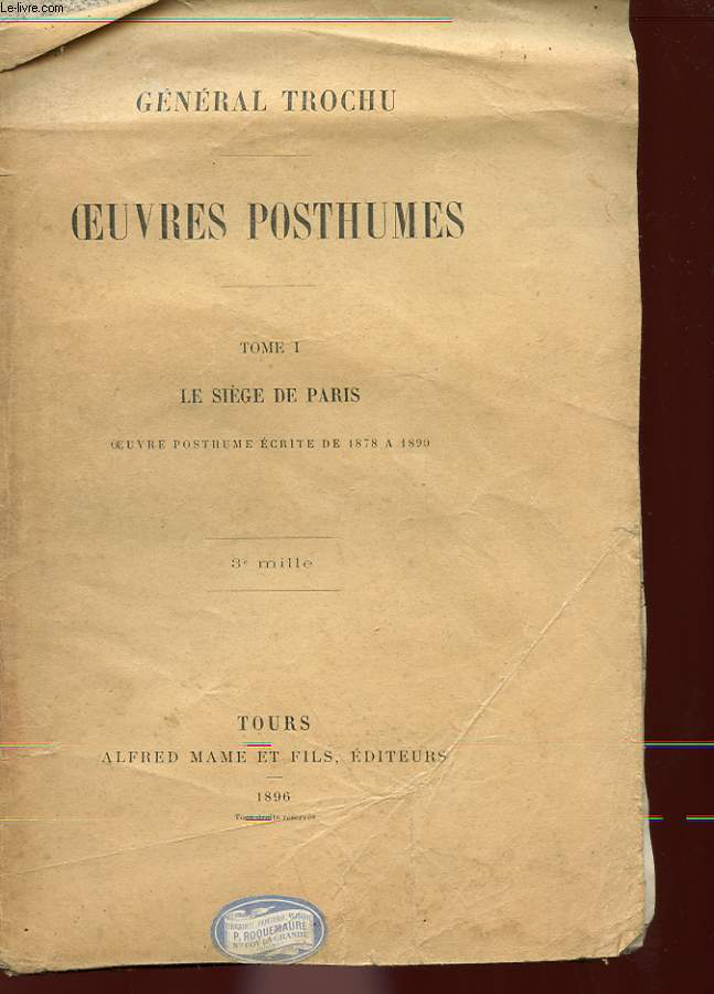OEUVRES POSTHUMES - TOME 1 LE SIEGE DE PARIS - INCOMPLET