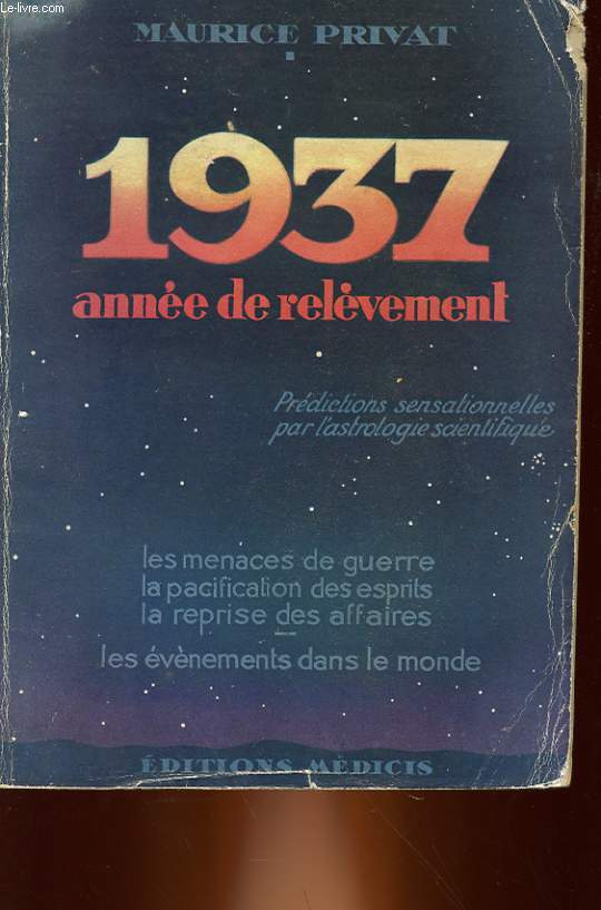 1937 - PREDICTIONS SENSATIONNELLES PAR L'ASTROLOGIE SCIENTIFIQUE