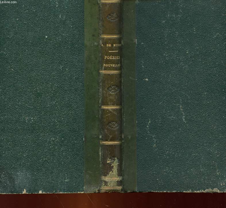 POESIES NOUVELLES DE ALFRED DE MUSSET 1836 - 1852